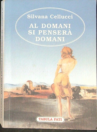 Domani pensera - al, si