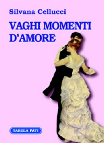 Vaghi momenti amore di - vaghi,